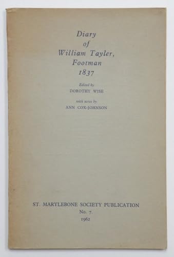 Stock image for Diary of William Tayler, Footman 1837 for sale by GF Books, Inc.
