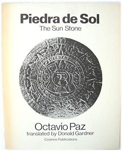 Piedra de sol: The sun stone; (9780950081700) by Paz, Octavio