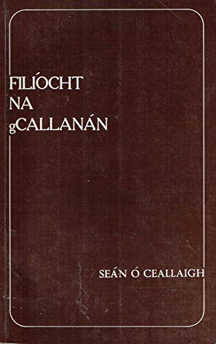 9780950083711: Filocht na gCallann: Peastsa  Callanin, 1791-1865, agus Marcas  Callanin, 1789-1846 [Paperback]