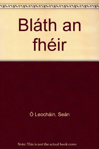 Stock image for Blath an Fheir for sale by Salsus Books (P.B.F.A.)