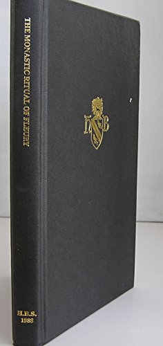 Stock image for The Monastic Ritual of Fleury (Orleans, Bibliotheque Municipale MS 123 (101) ) for sale by Michener & Rutledge Booksellers, Inc.