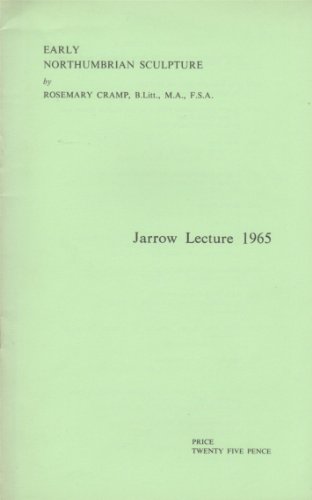 Stock image for Early Northumbrian Sculpture (Jarrow lecture 1965) for sale by Cambridge Rare Books