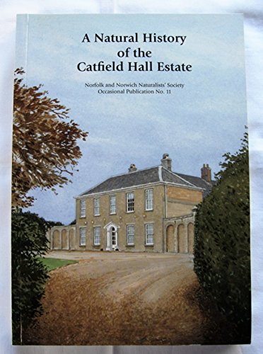 9780950113074: A NATURAL HISTORY OF THE Catfield Hall Estate