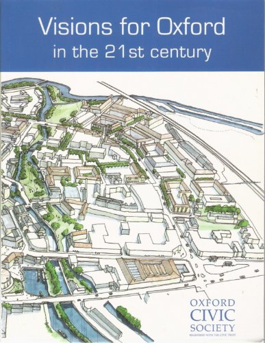 Visions for Oxford in the 21st century.