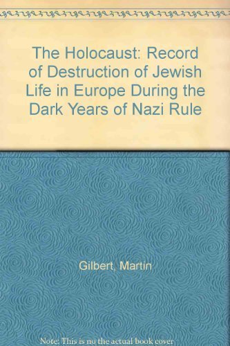9780950132983: The Holocaust: Record of Destruction of Jewish Life in Europe During the Dark Years of Nazi Rule