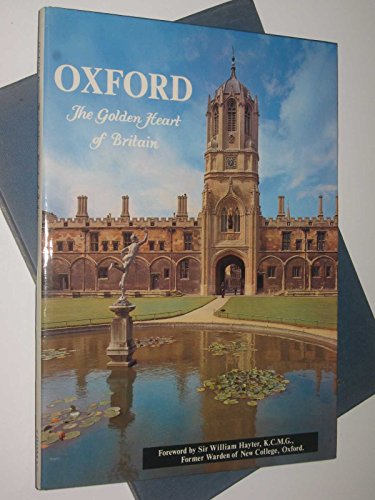 Imagen de archivo de Oxford: The Golden Heart of Britain a la venta por Half Price Books Inc.