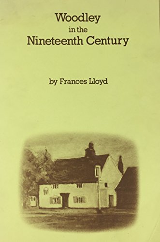 Woodley in the nineteenth century (9780950133898) by Lloyd, Frances