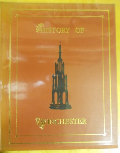 Beispielbild fr A History and Description of Winchester zum Verkauf von Chevin Books