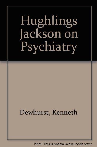 Stock image for Hughlings Jackson on Psychiatry for sale by Unique Books