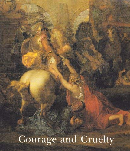 Imagen de archivo de Courage and Cruelty: Le Brun's "Horatius Cocles" and "The Massacre of the Innocents" a la venta por The Guru Bookshop