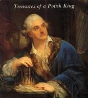 Imagen de archivo de Treasures of a Polish King. Stanislaus Augustus as Patron and Collector. a la venta por Pricewisebooks