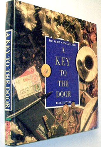 Beispielbild fr A key to the door: The Abbey National story zum Verkauf von WorldofBooks