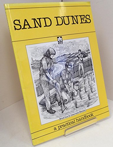 Beispielbild fr Sand Dunes: A Practical Conservation Handbook zum Verkauf von WorldofBooks