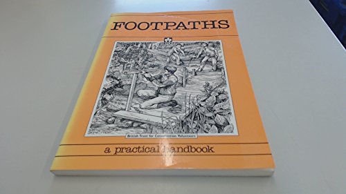 9780950164397: Footpaths: A Practical Handbook (Conservation handbooks)