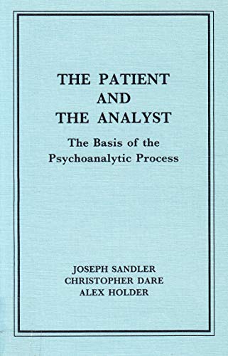 Stock image for The Patient and the Analyst: The Basis of the Psychoanalytic Process for sale by Wonder Book