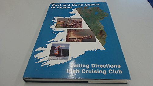 9780950171760: East and North Coasts of Ireland Sailing Directions