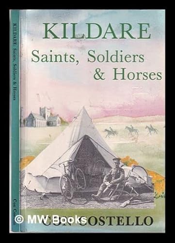 Beispielbild fr Kildare Saints Soldiers Horses zum Verkauf von WorldofBooks