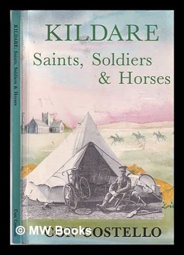 9780950175843: Kildare Saints Soldiers Horses