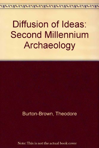 Beispielbild fr Second millennium archaeology. Volume Two of Diffusion of Ideas zum Verkauf von Zubal-Books, Since 1961