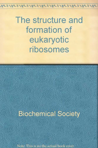 Beispielbild fr The Structure and Formation of Eukaryotic Ribosomes zum Verkauf von PsychoBabel & Skoob Books