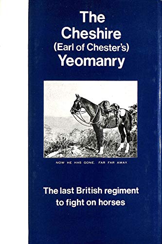 9780950200804: Cheshire (Earl of Chester's) Yeomanry, 1898-1967
