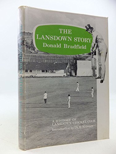 The Lansdown Story: A History of Lansdown Cricket Club