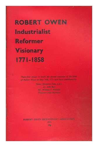 Robert Owen: industrialist, reformer, visionary, 1771-1858;: Four essays, (9780950202204) by [???]