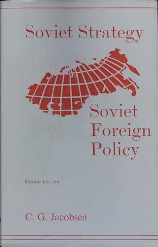9780950203461: Soviet strategy, Soviet foreign policy: Military considerations affecting Soviet policy-making