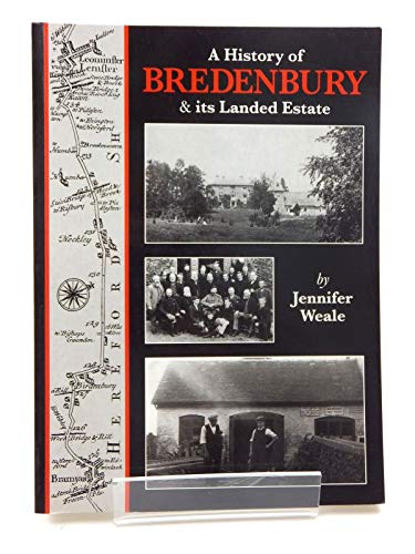 9780950206875: History of Bredenbury and Its Landed Estate, A