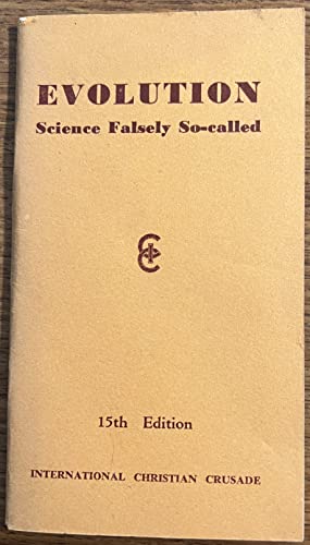 Evolution: Science Falsely So-called (9780950209067) by George Howe
