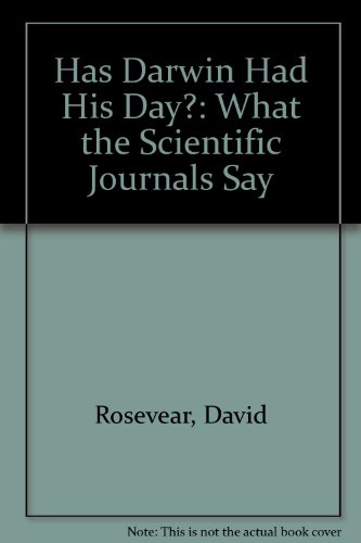 Stock image for Has Darwin Had His Day?: What the Scientific Journals Say for sale by WorldofBooks