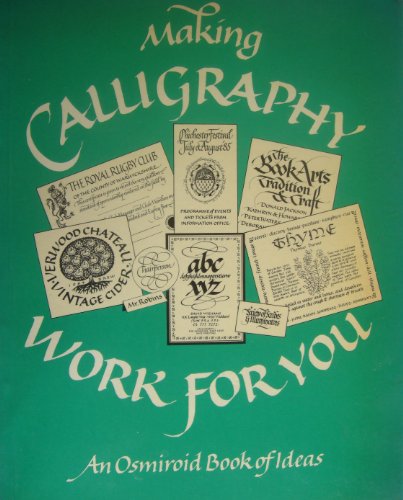 Stock image for Making Calligraphy Work for You for sale by WorldofBooks