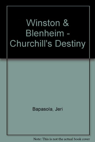 9780950234441: Winston & Blenheim - Churchill's Destiny