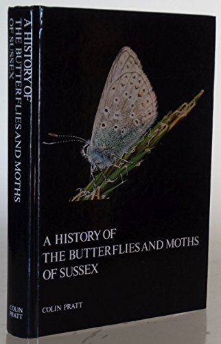 Imagen de archivo de History of the Butterflies and Moths of Sussex a la venta por WorldofBooks