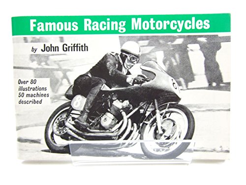 Famous racing motorcycles (9780950241234) by John Griffith