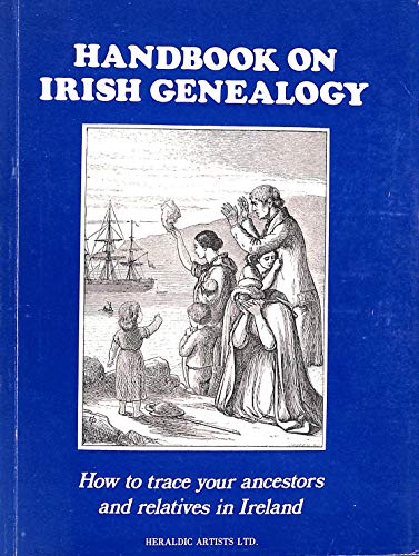 9780950245546: Handbook on Irish genealogy: How to trace your ancestors and relatives in Ireland
