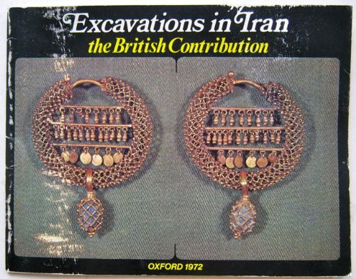 Excavations in Iran: The British Contribution (9780950255217) by T. Burton-Brown