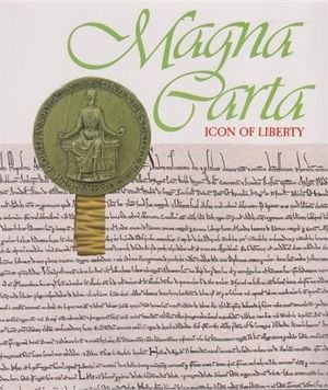 Beispielbild fr Magna Carta: Icon of Liberty zum Verkauf von Lawrence Jones Books