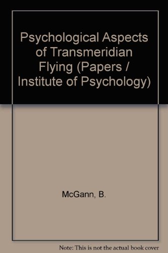 Imagen de archivo de Psychological Aspects of Transmeridian Flying. Institute of Psychology Paper No. 2, 1971 a la venta por Zubal-Books, Since 1961