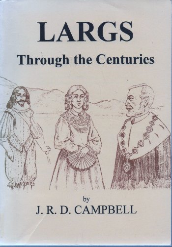 Imagen de archivo de Largs: Through the Centuries a la venta por Books From California