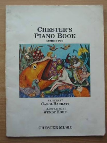 Beispielbild fr Carol Barratt: Chester's Piano Book Number Two (Music Sales America) zum Verkauf von Books Unplugged