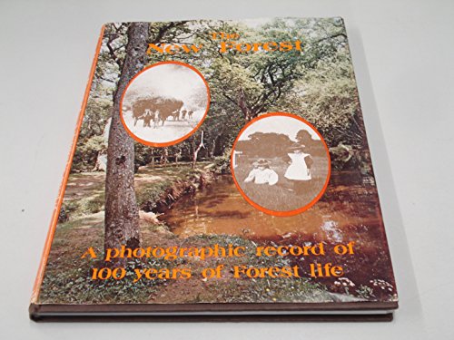 Stock image for New Forest: A Photographic Record of 100 Years of Forest Life for sale by Better World Books
