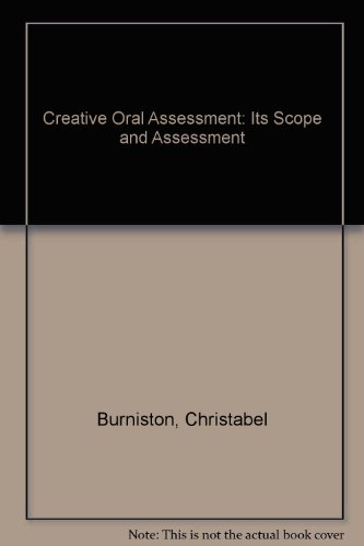 9780950278995: Creative Oral Assessment: Its Scope and Assessment