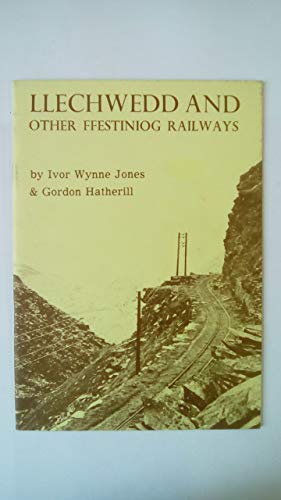 Stock image for Llechwedd and Other Ffestiniog Railways for sale by Tsunami Books