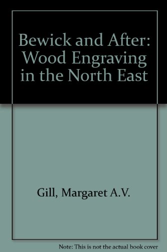 9780950297286: Bewick and After: Wood Engraving in the North East