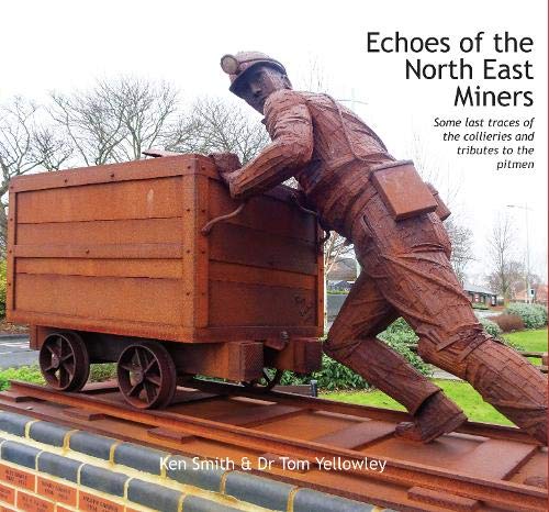 Stock image for Echoes of the North-East Miners for sale by Blackwell's