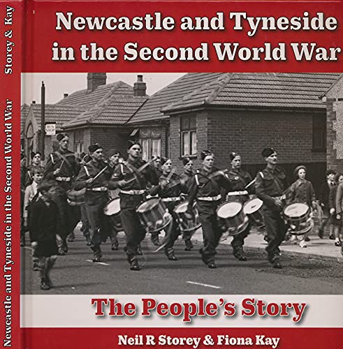 Stock image for Newcastle and Tyneside in the Second World War for sale by Blackwell's