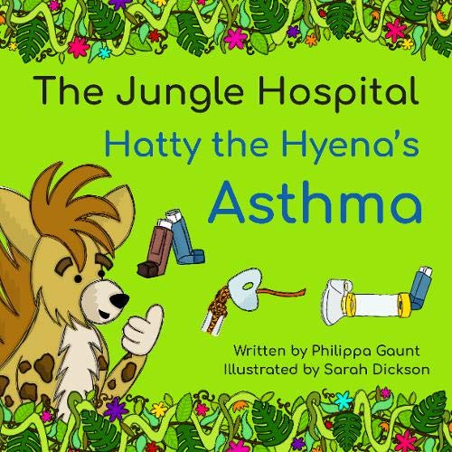 9780950317885: Hatty the Hyena's Asthma: 1 (The Jungle Hospital)