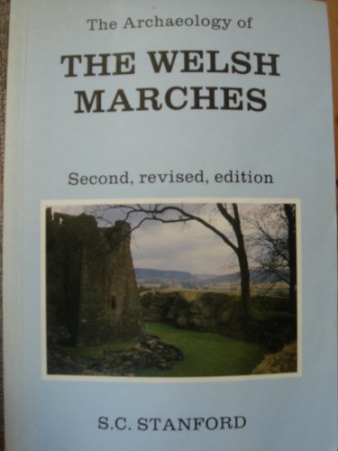 Stock image for The Archaeology of the Welsh Marches for sale by WorldofBooks