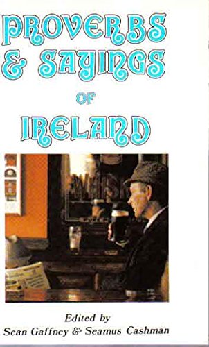 Beispielbild fr Proverbs and Sayings of Ireland zum Verkauf von Wonder Book